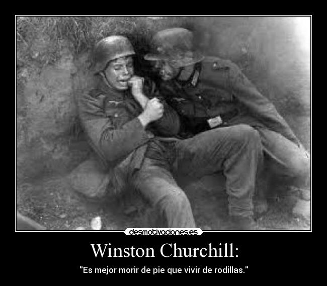 Winston Churchill: -