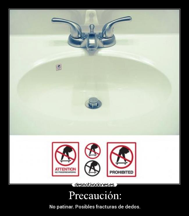 Precaución: -