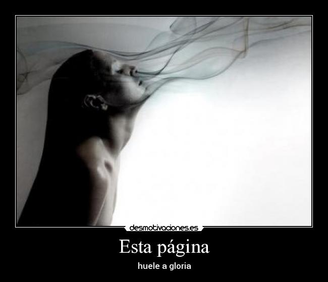 Esta página - huele a gloria