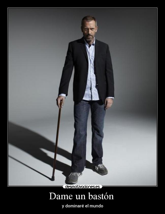 Dame un bastón  - 