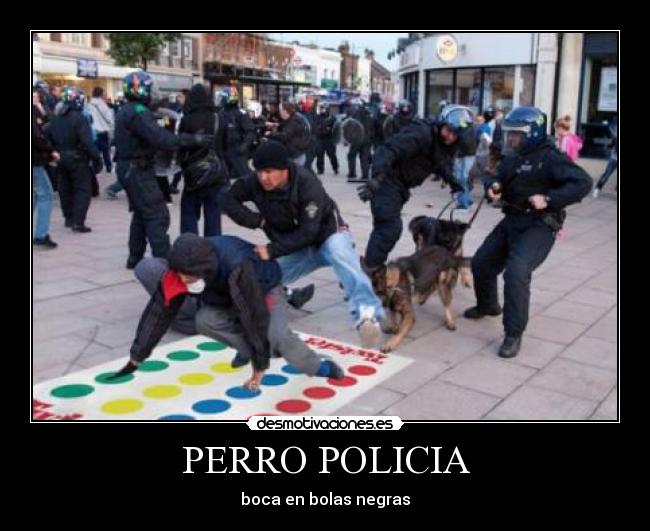 carteles perro policia desmotivaciones