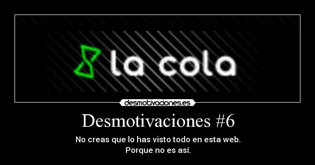 Desmotivaciones #6 - 