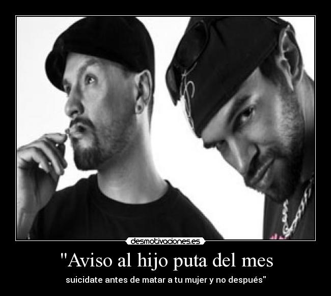 Aviso al hijo puta del mes - 