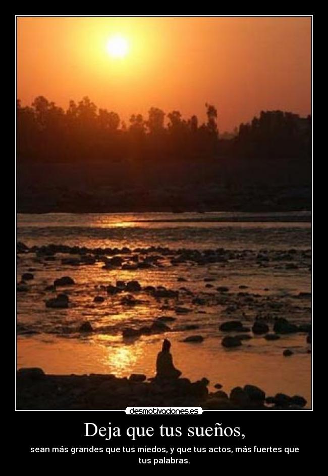 Deja que tus sueños, -
