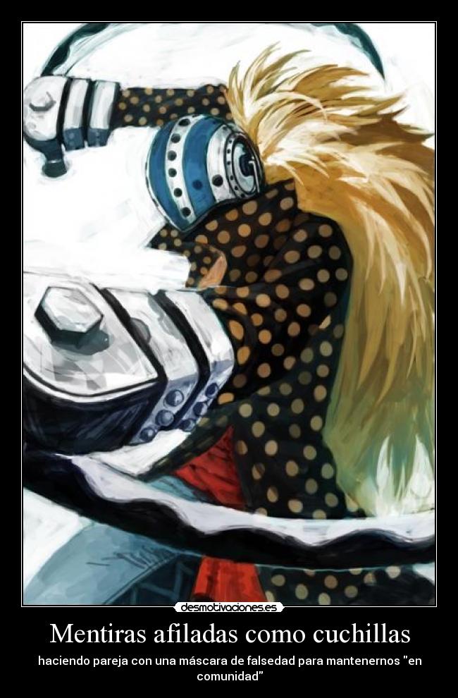 carteles killer mascara mentira afilado cuchilla pareja falsedad comunidad mantener one piece desmotivaciones