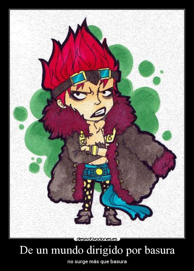 De un mundo dirigido por basura - 