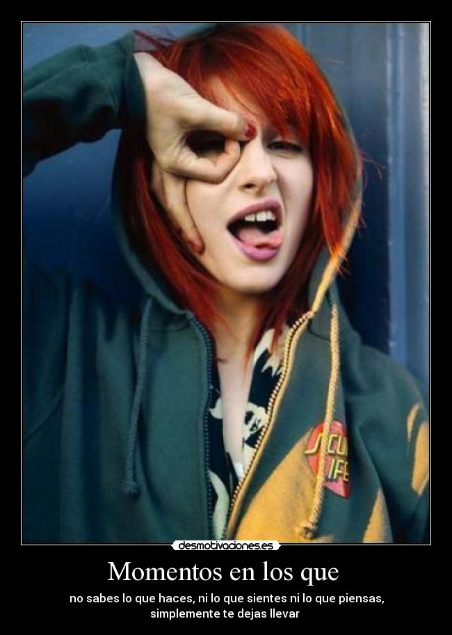 Momentos en los que -