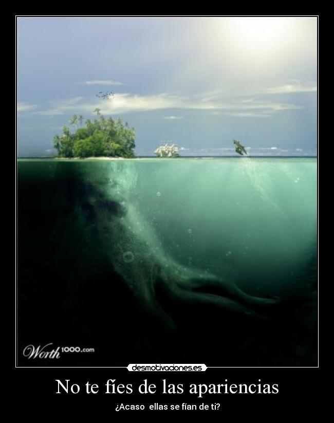 No te fíes de las apariencias - 