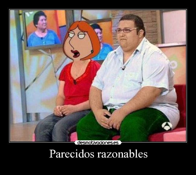 Parecidos razonables - 