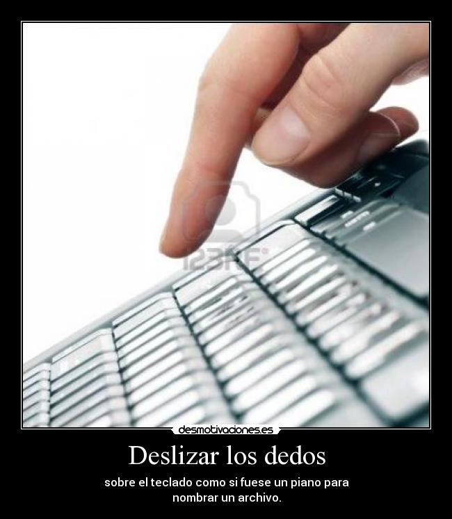 Deslizar los dedos -