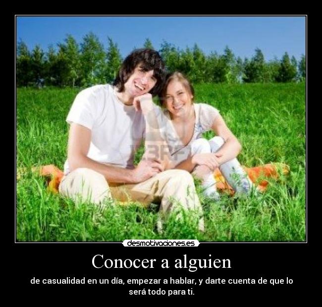 Conocer a alguien - 