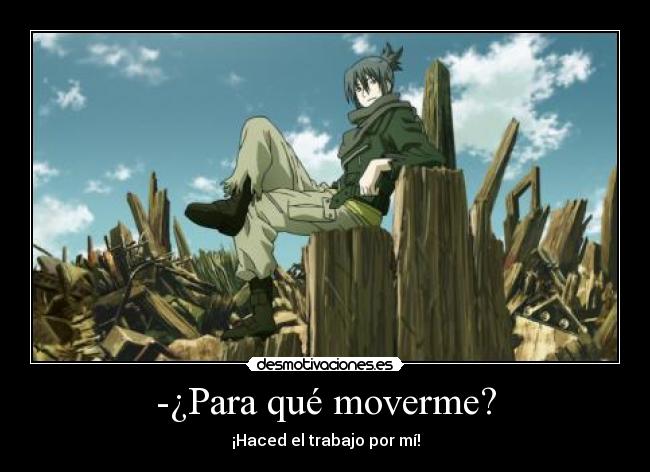 -¿Para qué moverme? - 