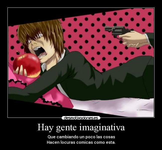 Hay gente imaginativa - 