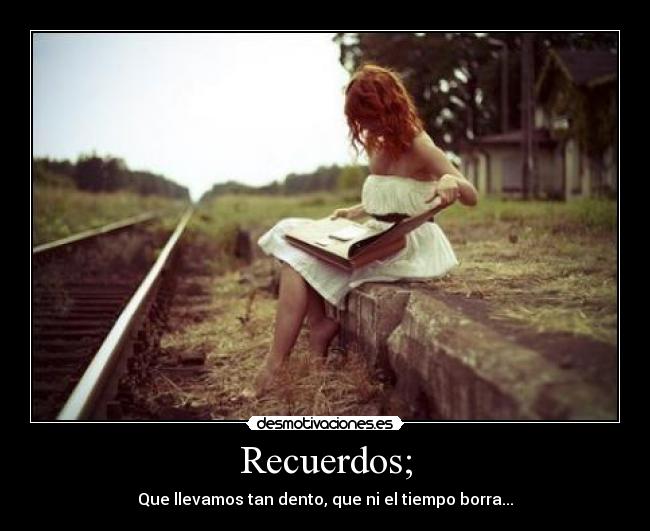 Recuerdos; - 