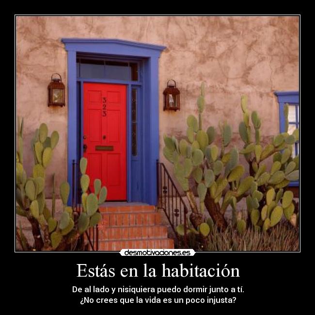 Estás en la habitación - 