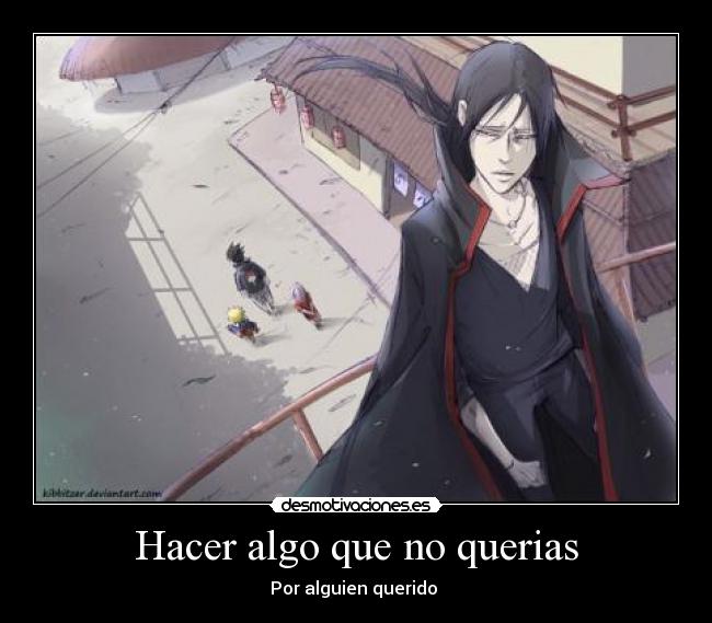 Hacer algo que no querias - Por alguien querido