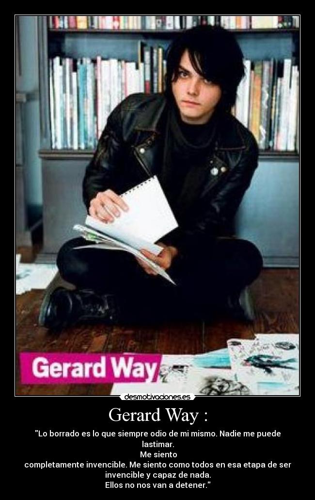 Gerard Way : -