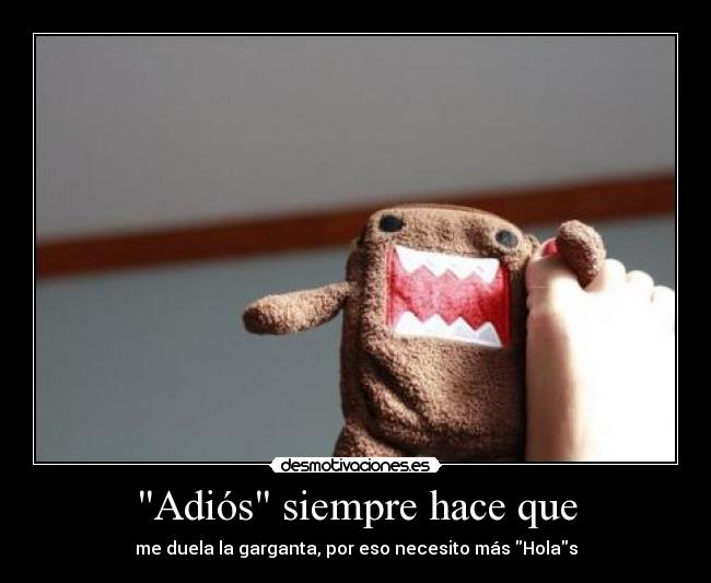 Adiós siempre hace que - 