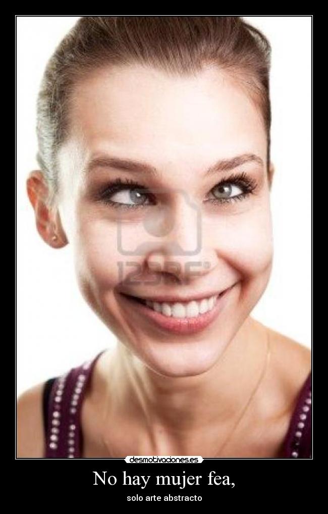 No hay mujer fea, - 