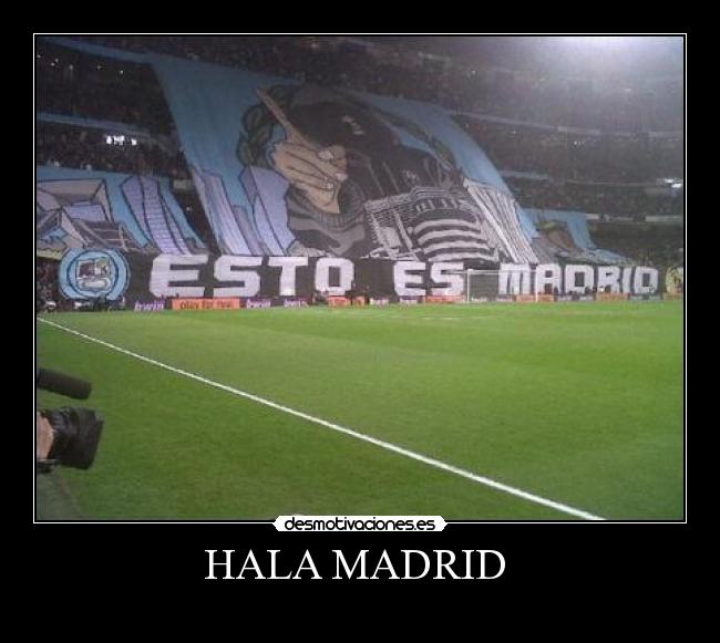 HALA MADRID -