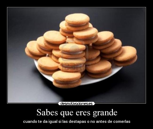 Sabes que eres grande - 