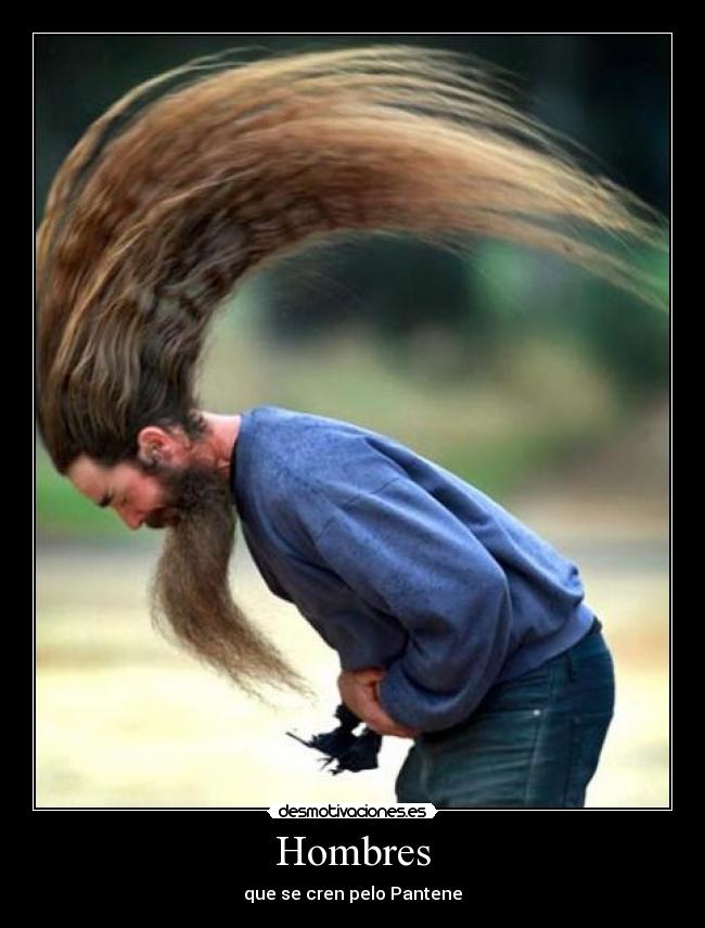 Hombres - que se cren pelo Pantene