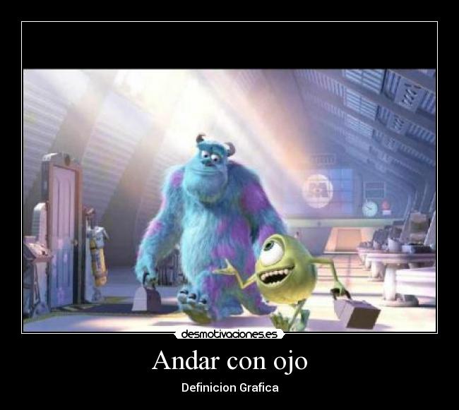 Andar con ojo -