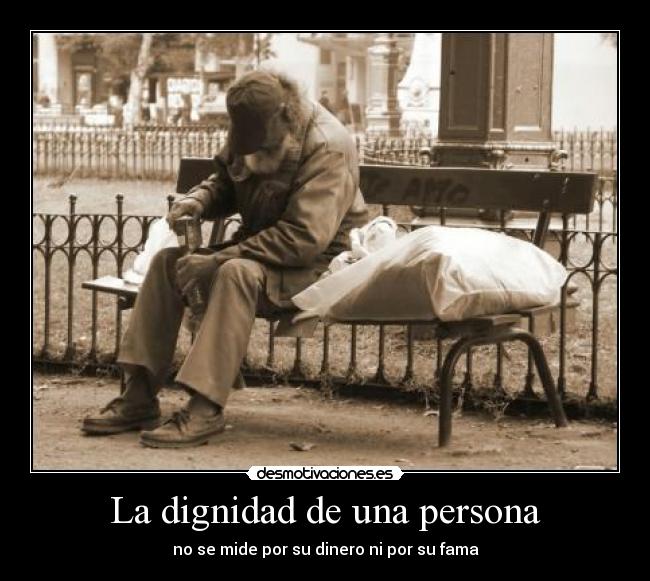 La dignidad de una persona -