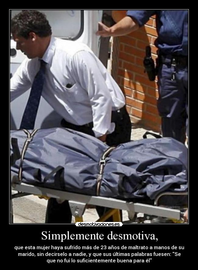 Simplemente desmotiva, - 