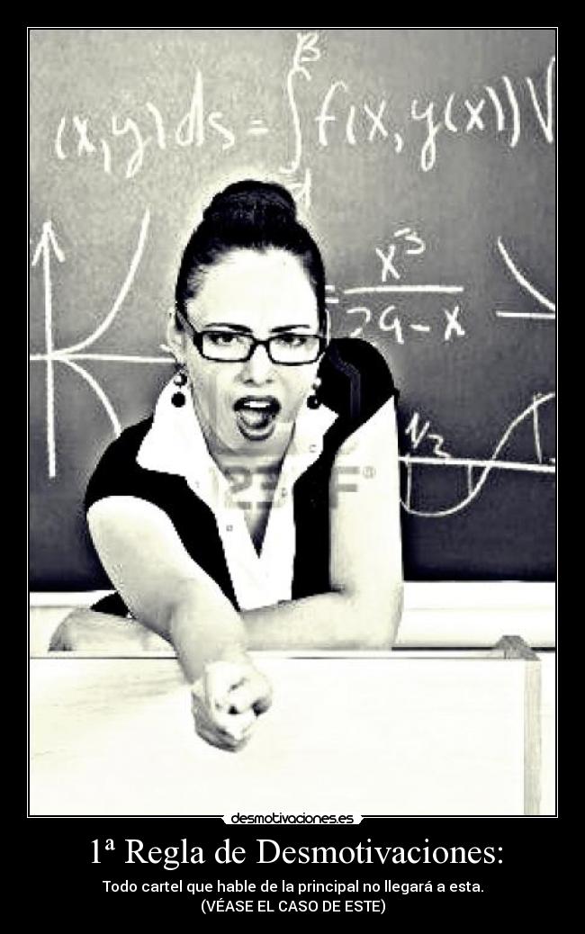1ª Regla de Desmotivaciones: -
