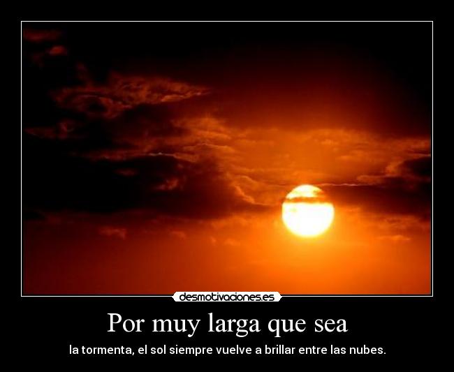 Por muy larga que sea -