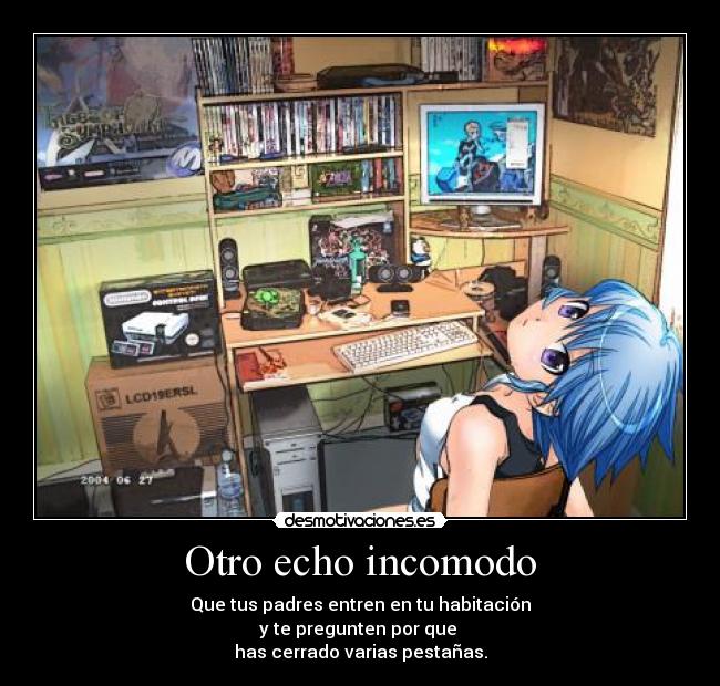 Otro echo incomodo - 