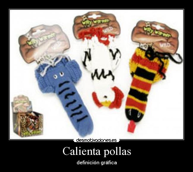 Calienta pollas - definición gráfica
