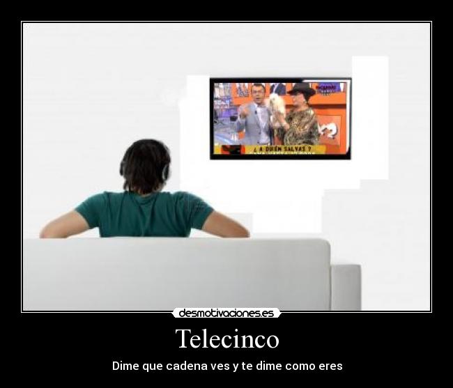 carteles telecinco desmotivaciones