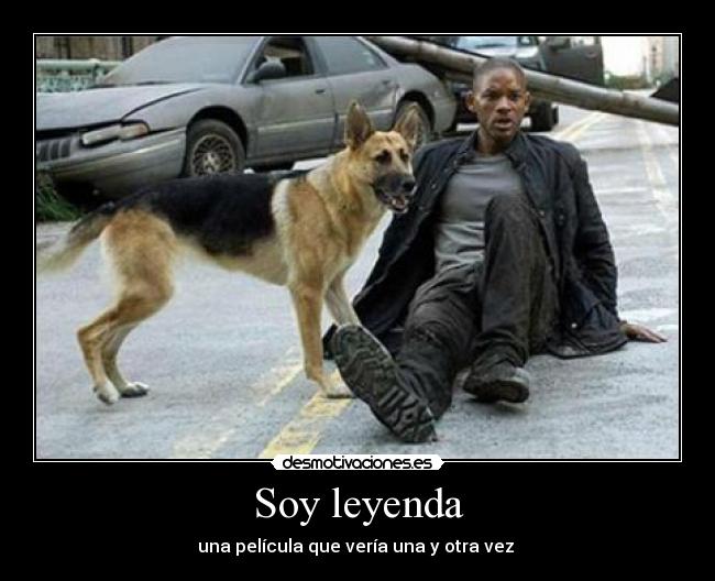 Soy leyenda - una película que vería una y otra vez
