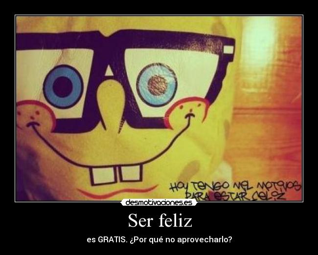 Ser feliz - 