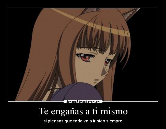 Te engañas a ti mismo -