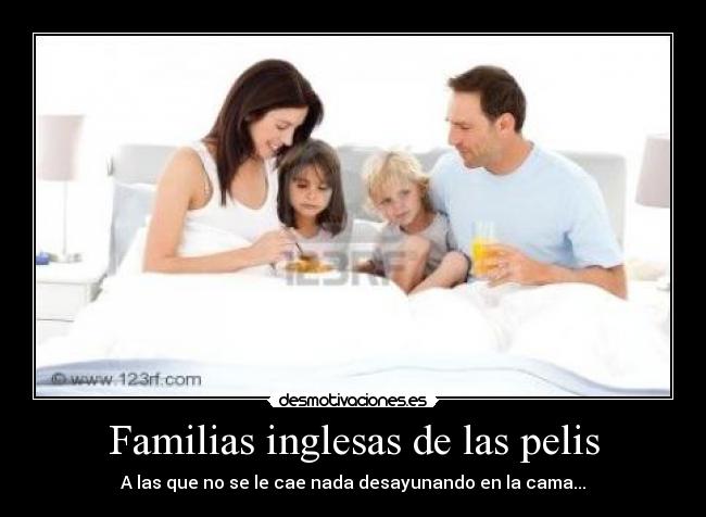 Familias inglesas de las pelis -