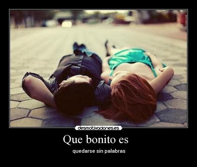 Que bonito es   - 