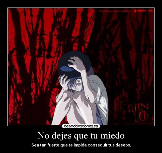 No dejes que tu miedo -