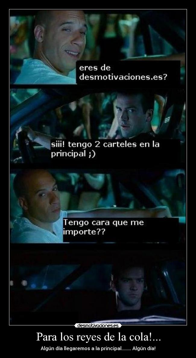 Para los reyes de la cola!... -