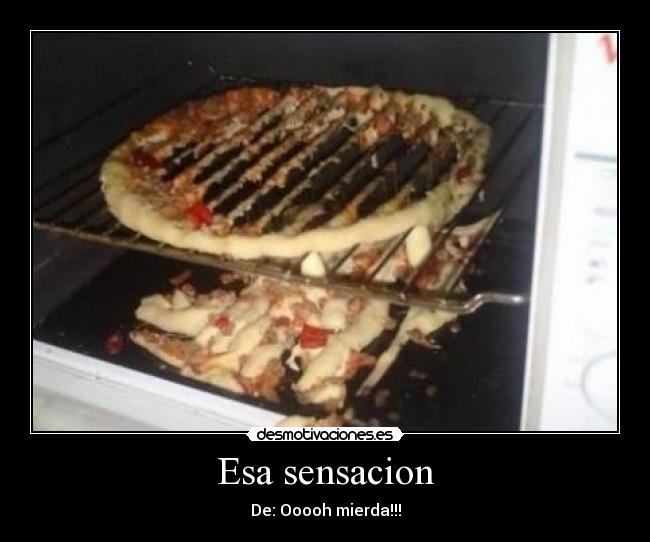 Esa sensacion - De: Ooooh mierda!!!