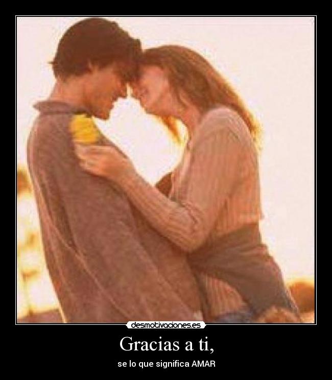 Gracias a ti, - 