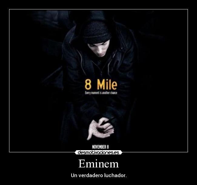 Eminem - Un verdadero luchador.