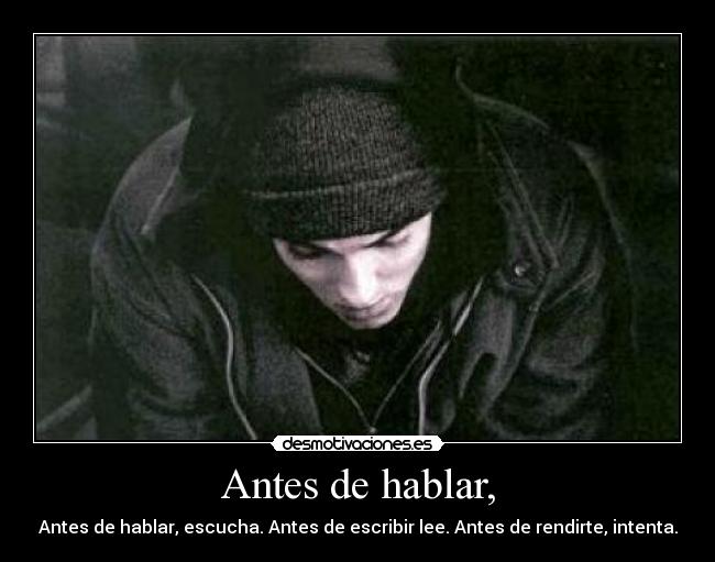 Antes de hablar, - 