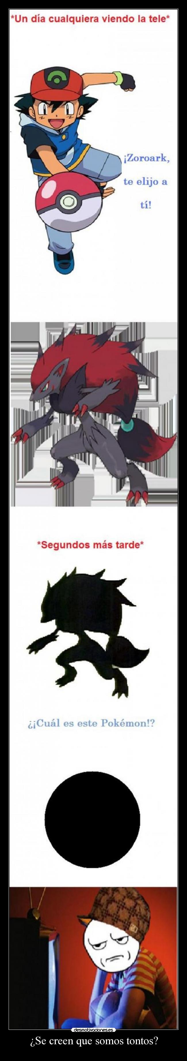 carteles pokemon tele are you fucking kidding me ash zoroark cual este pokemon dia cualquiera desmotivaciones