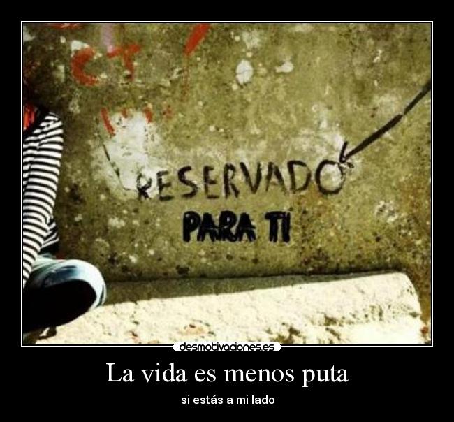 La vida es menos puta - 