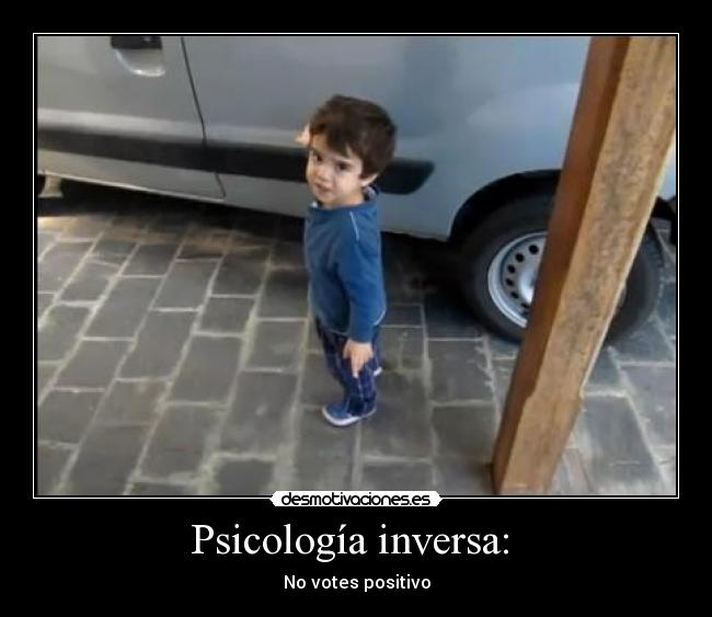 Psicología inversa:  - 