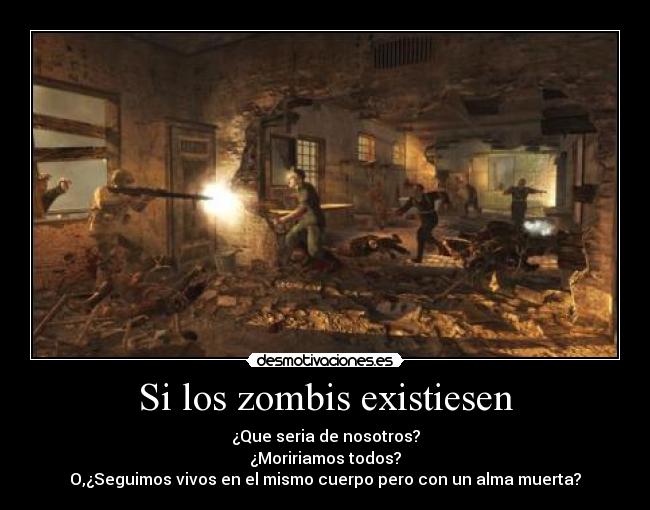 Si los zombis existiesen - 