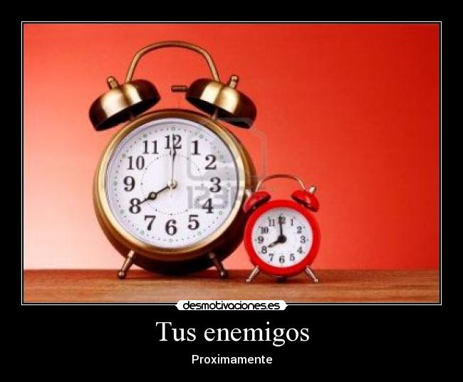 Tus enemigos - Proximamente